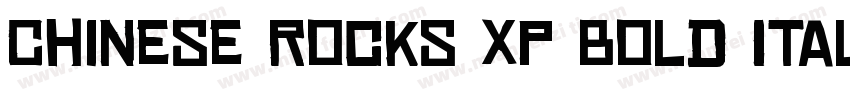 Chinese Rocks Xp Bold Italic字体转换